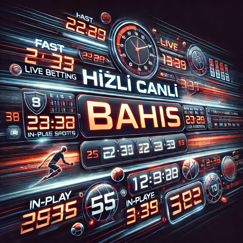 Hızlı Canlı Bahis