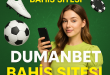 Dumanbet Bahis Sitesi